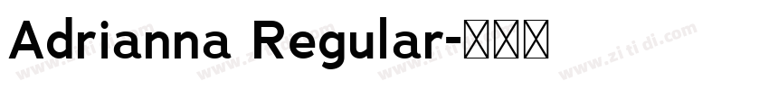 Adrianna Regular字体转换